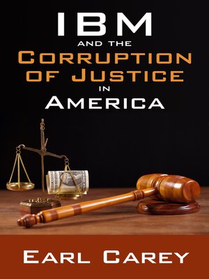 cover image of IBM and the Corruption of Justice in America